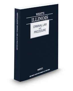 West's Illinois Criminal Law and Procedure