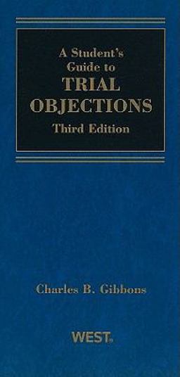 Student Guide to Trial Objections 3rd 9780314925596 Front Cover