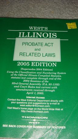 West's Ill. Probate Act and Rel. Laws. 2005