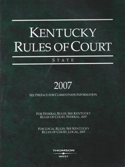 Kentucky Rules of Court, State-2007