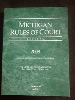 Michigan Rules of Court-Federal 08