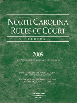 North Carolina Rules of Court-Fed. 2009
