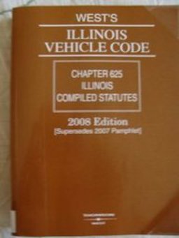 West's Illinois Vehicle Code 2008