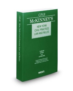 McKinney's New York Civil Practice Law and Rules 2009