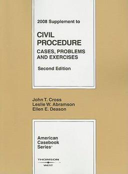 Civil Procedure, Cases, Problems and Exercises, 2d Edition, 2008