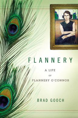 Flannery A Life of Flannery O'Connor  9780316000666 Front Cover