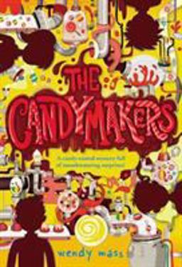 Candymakers  9780316002592 Front Cover