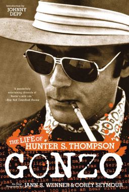 Gonzo The Life of Hunter S. Thompson  9780316005289 Front Cover