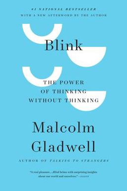 Blink The Power of Thinking Without Thinking  9780316010665 Front Cover