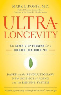 Ultralongevity The Seven-Step Program for a Younger, Healthier You  9780316017282 Front Cover