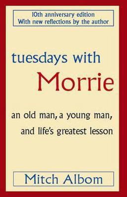 Tuesdays with Morrie Tuesdays with Morrie