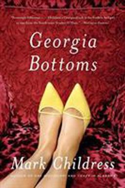 Georgia Bottoms A Novel  9780316033039 Front Cover