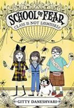 School of Fear: Class Is Not Dismissed!  9780316033299 Front Cover