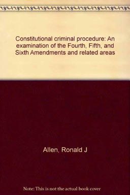 Constitutional Criminal Procedure