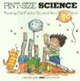 Pint-Size Science Pint-Size Science