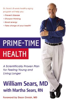 Prime-Time Health A Scientifically Proven Plan for Feeling Young and Living Longer  9780316035415 Front Cover