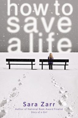 How to Save a Life  9780316036061 Front Cover