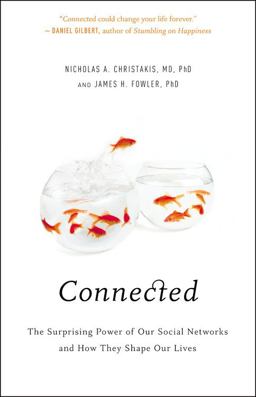 Connected The Surprising Power of Our Social Networks and How They Shape Our Lives  9780316036146 Front Cover