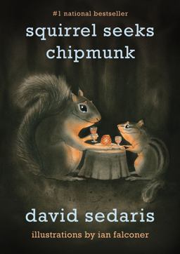Squirrel Seeks Chipmunk A Modest Bestiary  9780316038409 Front Cover