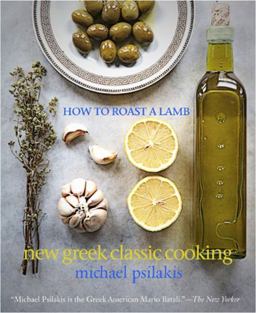 How to Roast a Lamb New Greek Classic Cooking  9780316041218 Front Cover
