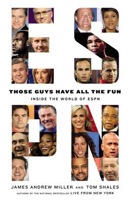 Those Guys Have All the Fun Inside the World of ESPN  9780316043007 Front Cover