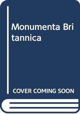 Monumenta Britannica, or, a Miscellany of British Antiquities