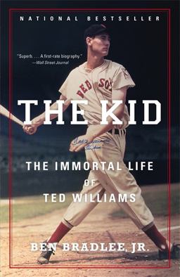 Kid The Immortal Life of Ted Williams  9780316067416 Front Cover