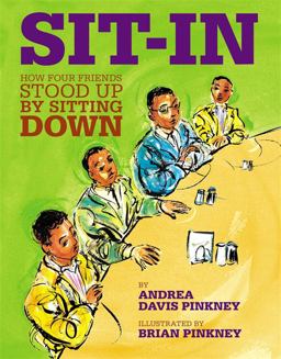 Sit-In How Four Friends Stood up by Sitting Down  9780316070164 Front Cover