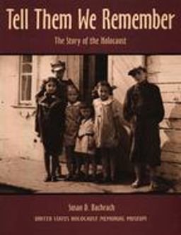 Tell Them We Remember The Story of the Holocaust  9780316074841 Front Cover