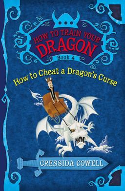 How to Train Your Dragon: How to Cheat a Dragon's Curse  9780316085304 Front Cover