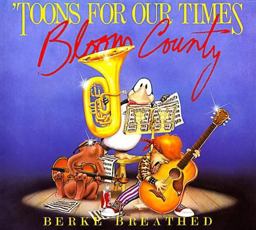 Toons for Our Times A Bloom County Book  9780316107099 Front Cover