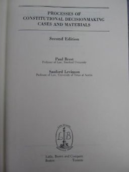 Processes of Constitutional Decision Making 2004 Processes of Constitutional Decision Making 2004