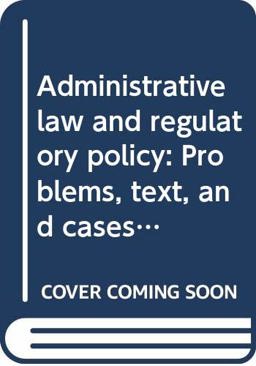 Administrative Law and Regulatory Policy