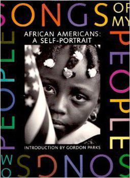 Songs of My People African Americans, a Self-Portrait  9780316109666 Front Cover