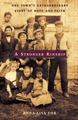 Stronger Kinship One Town's Extraordinary Story of Hope and Faith  9780316110181 Front Cover