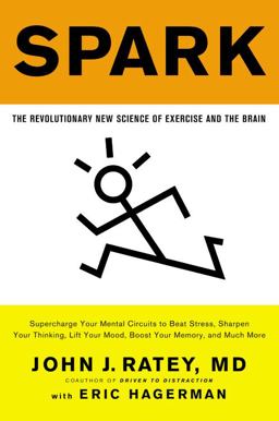 Spark The Revolutionary New Science of Exercise and the Brain  9780316113519 Front Cover