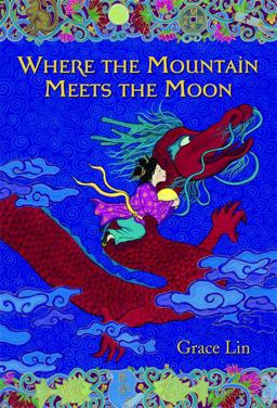 Where the Mountain Meets the Moon (Newbery Honor Book)  9780316114271 Front Cover