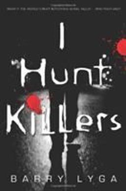 I Hunt Killers  9780316125833 Front Cover