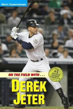On the Field with... Derek Jeter  9780316135085 Front Cover