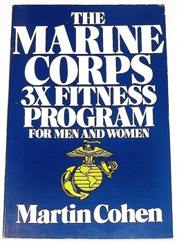 The Marine Corps 3X Fitness Program