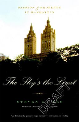 Sky's the Limit Passion and Property in Manhattan  9780316154550 Front Cover
