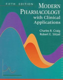 Modern Pharmacology with Clinical Applications Modern Pharmacology with Clinical Applications