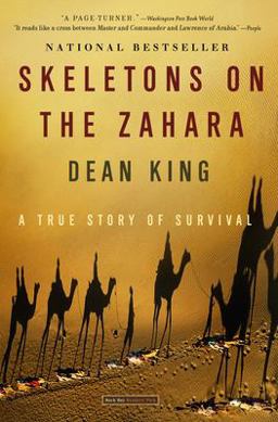 Skeletons on the Zahara A True Story of Survival  9780316159357 Front Cover