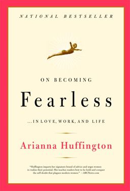 On Becoming Fearless A Road Map for Women  9780316166829 Front Cover