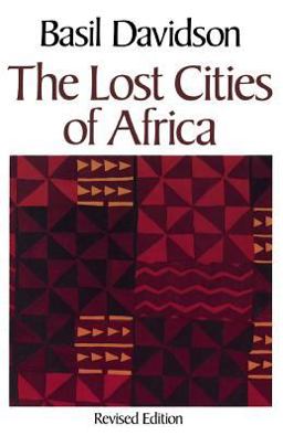 Lost Cities of Africa  9780316174312 Front Cover