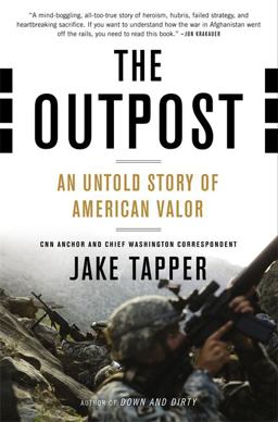 Outpost An Untold Story of American Valor  9780316185400 Front Cover