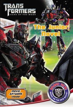 Transformers Dark of the Moon the Junior Novel  9780316186292 Front Cover