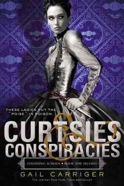 Curtsies and Conspiracies  9780316190206 Front Cover