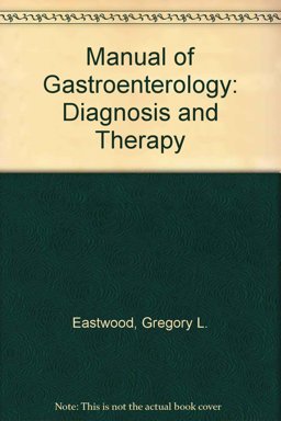 Manual of Gastroenterology Diagnosis and Therapy 2nd 9780316199926 Front Cover