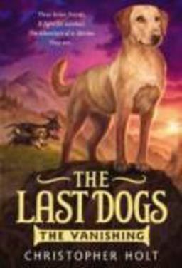 The Last Dogs: the Vanishing